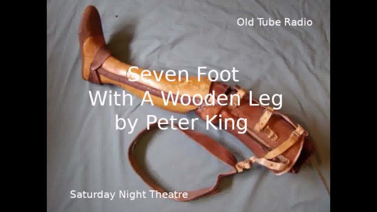 Seven Foot With A Wooden Leg by Peter King