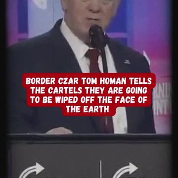 Tom Homan sends a message to the cartels