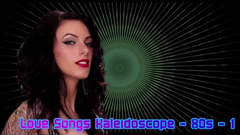 Love Songs Kaleidoscope - 80s - 1