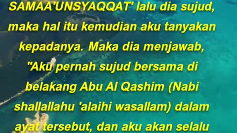 Abu Rafi' berkata, Aku shalat 'Isya bersama Abu Hurairah, lalu ia membaca 'IDZAS SAMAA'UNSYAQQAT