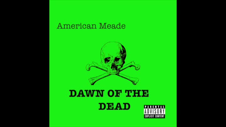 Dawn of the Dead - American Meade