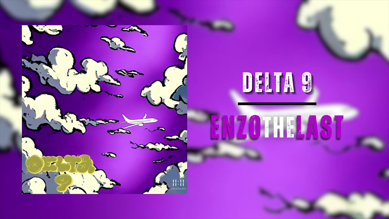 DELTA 9 - ENZOtheLAST