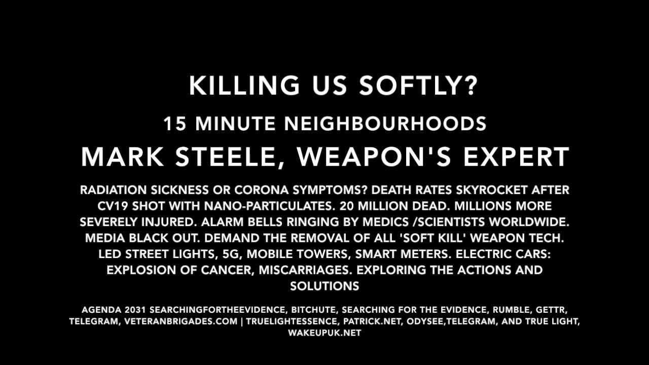 KILLING US SOFTLY? | 15 MINUTE NEIGHBOURHOODS | HARD KILL WEAPONS | MARK STEELE, WEAPONS EXPERT