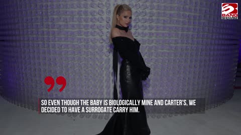 The Challenges of Surrogacy for Paris Hilton.