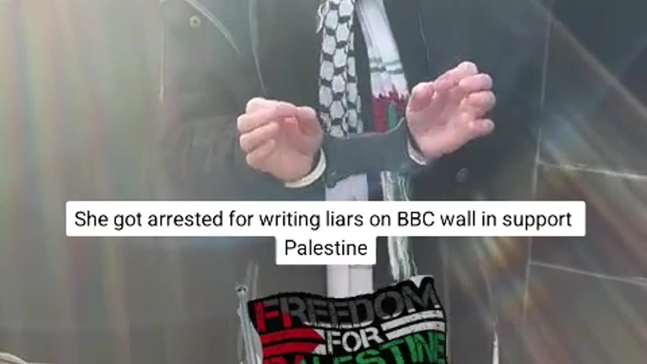 She got arrested for writing liars on a BBC wall im support of Palestine