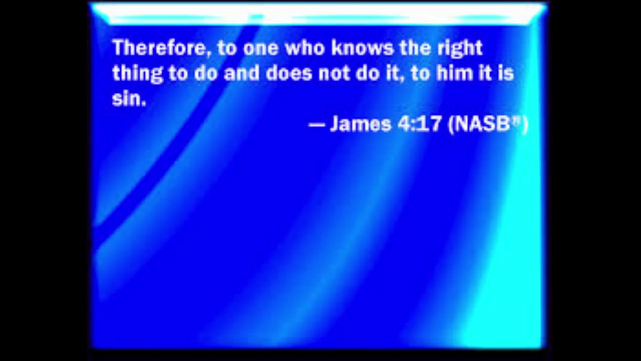 JAMES 4:17 NASB 41724 0000469 18238 49