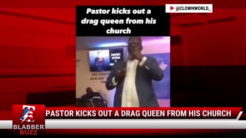 Pastor Kicks Out A Drag Queen From His Church