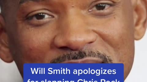 Will Smith apologizes for slapping Chris Rock