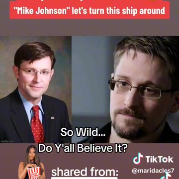 Could Mike Johnson & Edward Snowden Be The Same Person