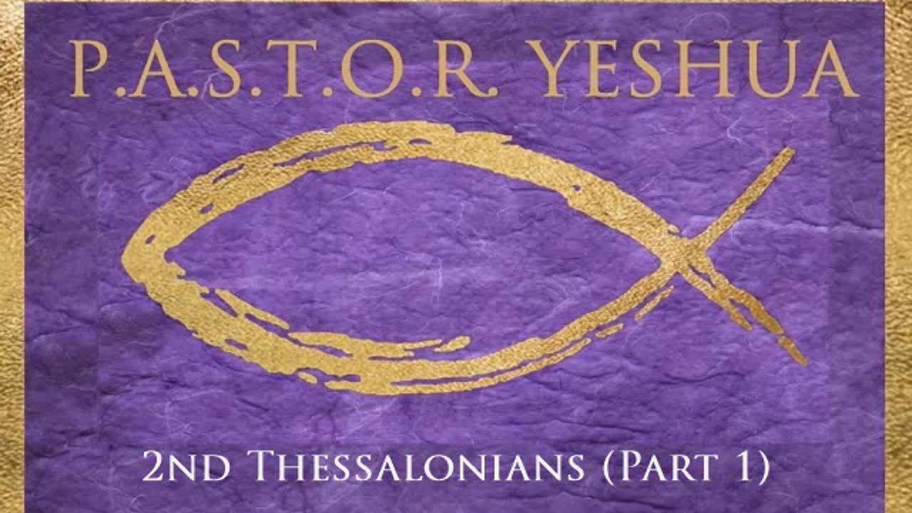 2nd Thessalonians (Part 1)