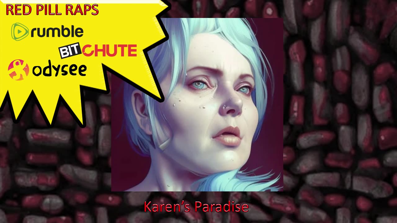 Karens Paradise (COOLIO GANGSTERS PARADISE REMAKE) - RED PILL RAPS #31 #REDPILLRAPS