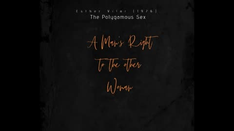 The Polygamous Sex: a man's right to the other woman Esther Vilar