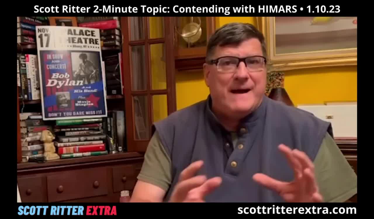 Scott Ritter 2-Minute Topic: Contending with HIMARS