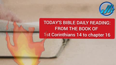 TODAY'S 📚 BIBLE DAILY READING: FROM THE BOOK OF 📖 1st Corinthians 14 to chapter 16