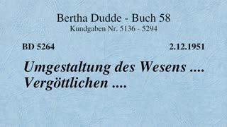 BD 5264 - UMGESTALTUNG DES WESENS .... VERGÖTTLICHEN ....