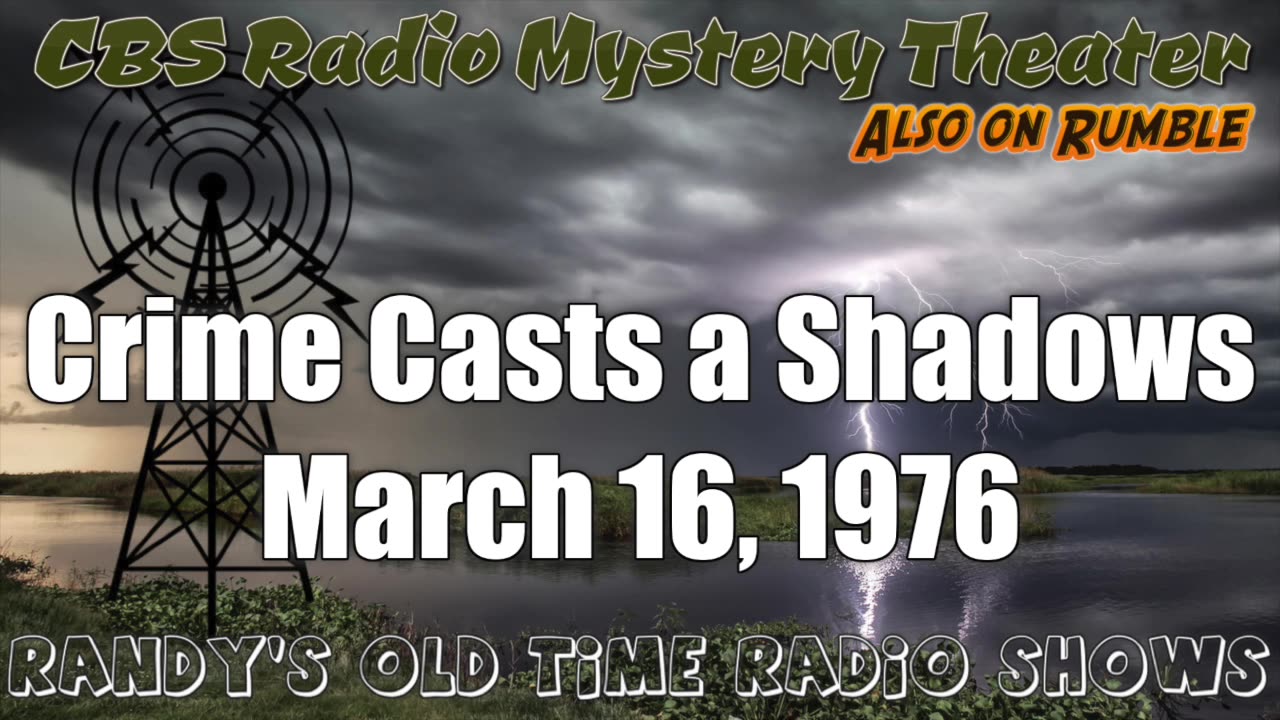 76-03-16 CBS Radio Mystery Theater Crime Casts a Shadow