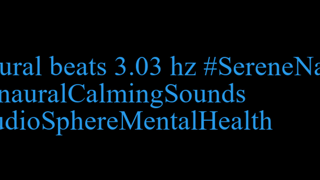 binaural_beats_3.03hz_AudioSphereSleepMeditation AudioSphereDeepSleep BinauralQuiet