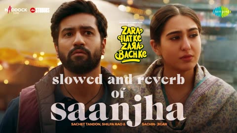 Saanjha (Slowed + Reverb)