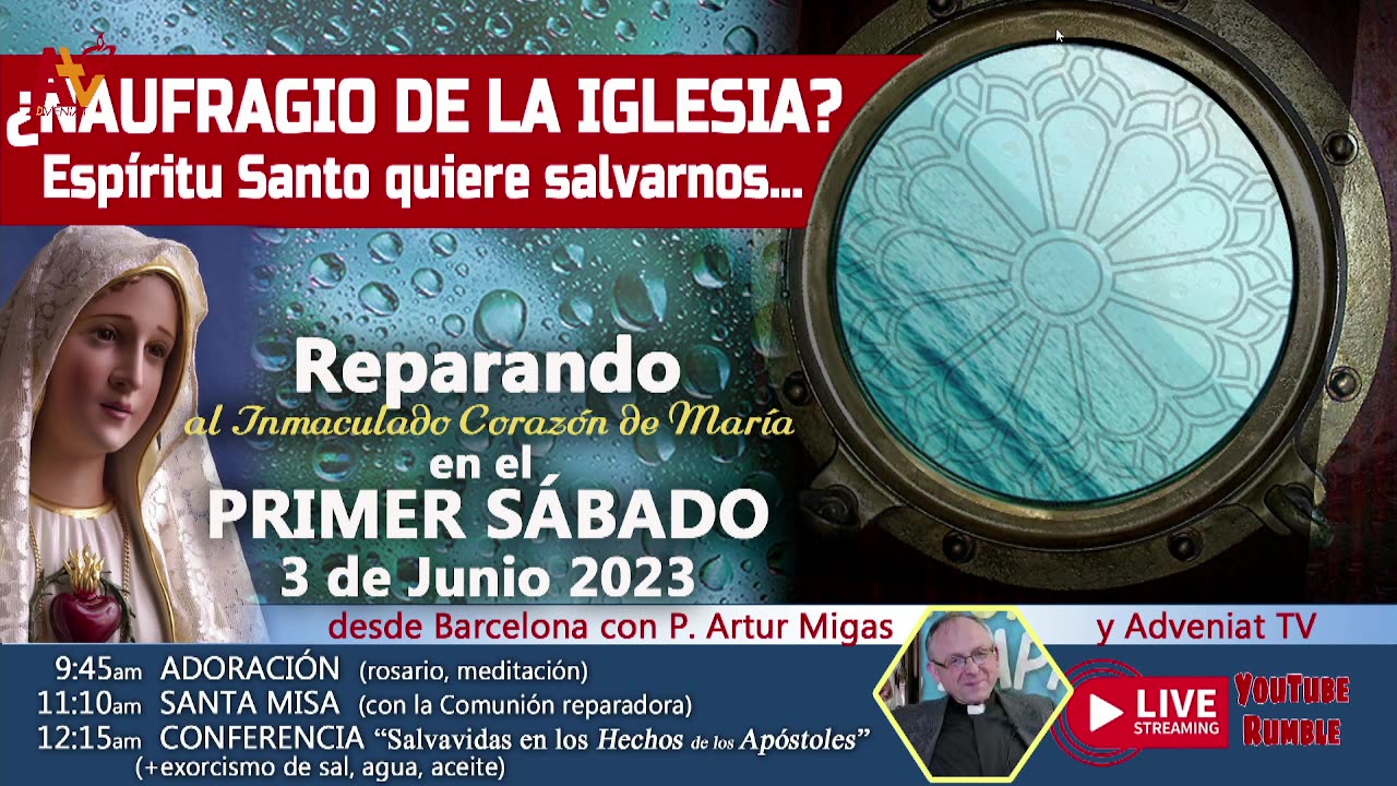 ¿NAUFRAGIO DE LA IGLESIA? - Adoración y Santa Misa del Primer Sábado 3 Junio 2023 - P. Artur Migas