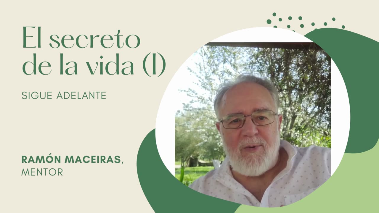 Los secretos de la vida(I) Sigue adelante