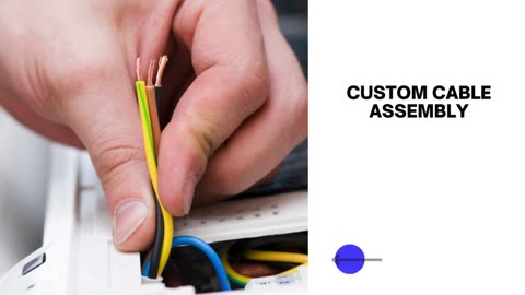 How to Go For the Right Cable Assemblies Company in CA, US?