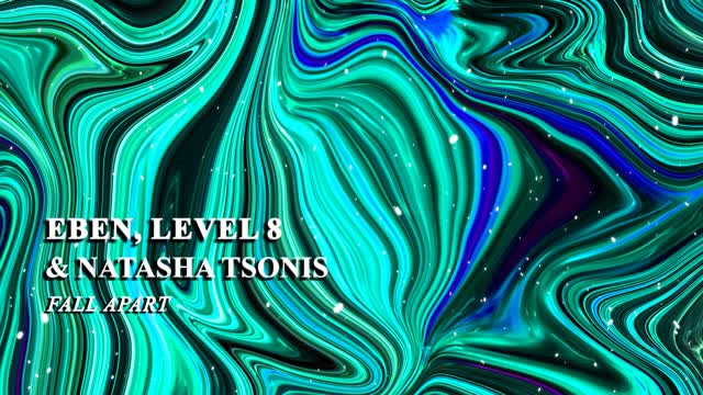 EBEN & Level 8 & Natassa Tsonis - Fall Apart