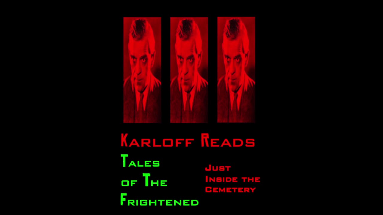 Boris Karloff reads Just Inside the Cemetary from Tales of Suspense
