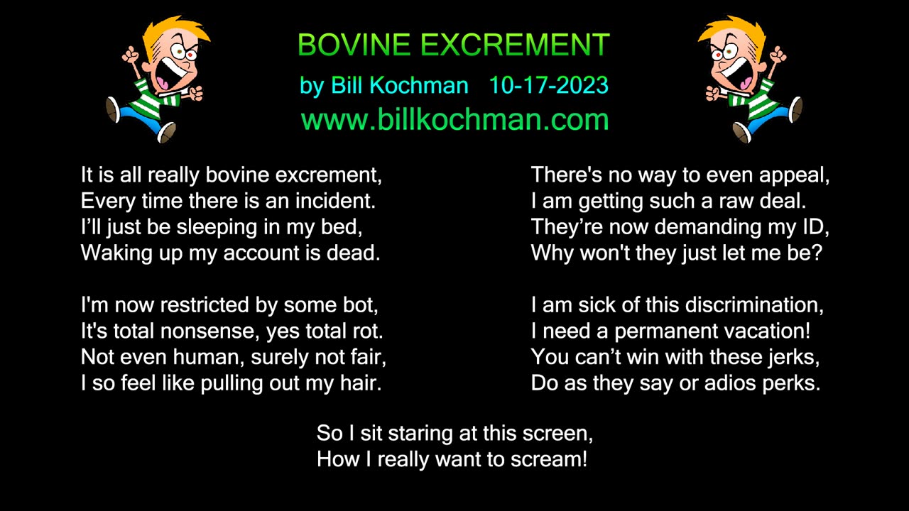 Bovine Excrement -- a song by Bill Kochman.