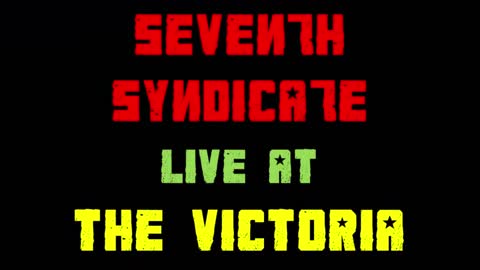 Seventh Syndicate - Live at the Victoria