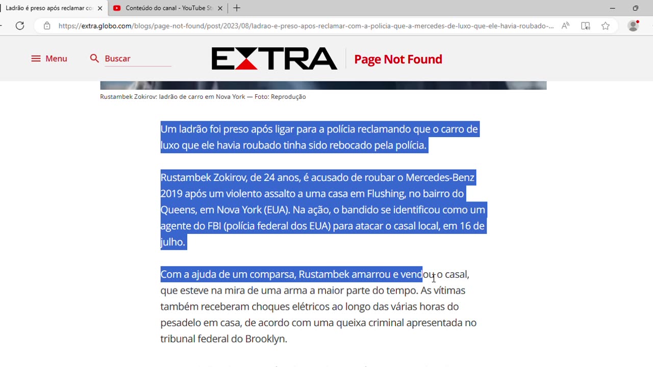 Ladrão é preso após reclamar com a polícia