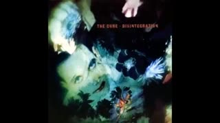 The Cure- Disintegration