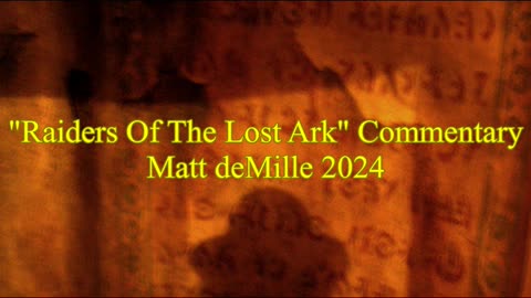 Matt deMille Movie Commentary Episode 474: Raiders Of The Lost Ark (Funview)