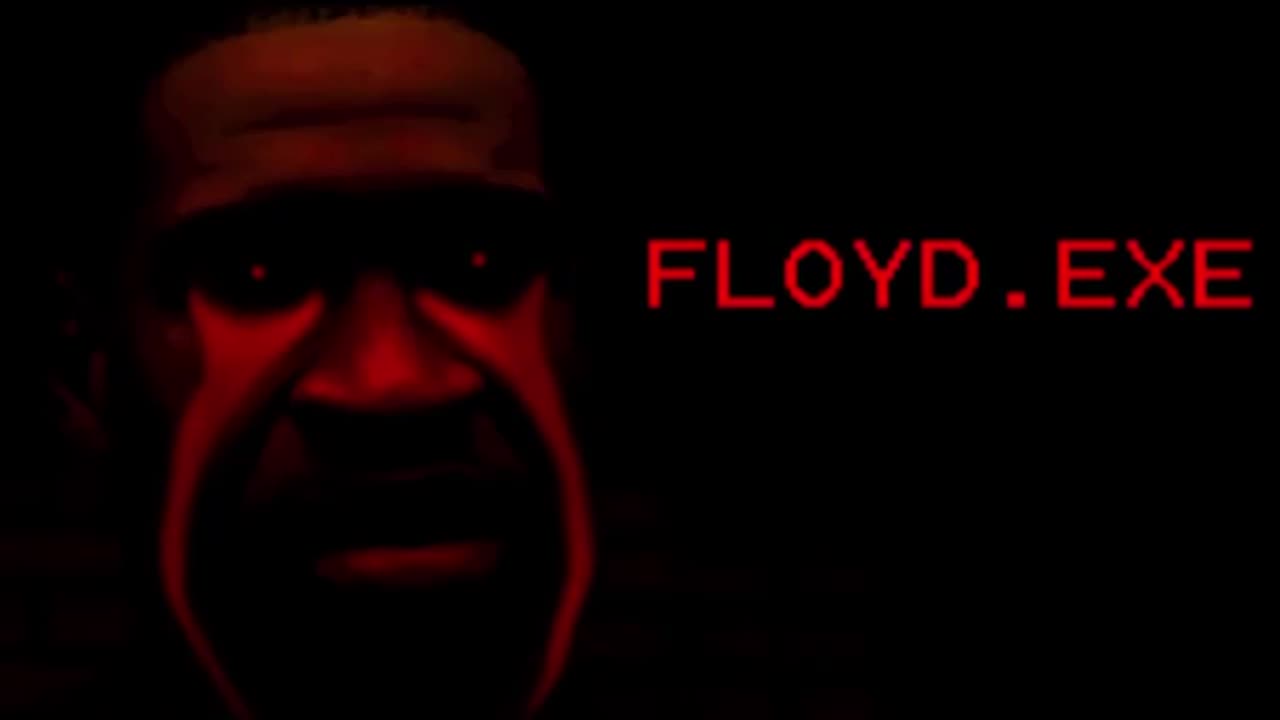 George Floyd Creepypastas: FLOYD.EXE