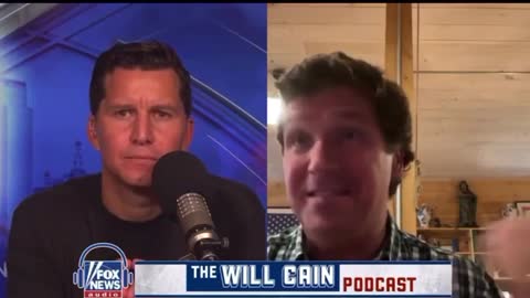 Will Cain Podcast with Tucker Carlson