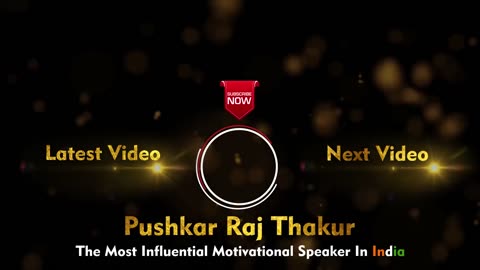 Mindset बदल देगी ये कहानी Pushkar Raj Thakur