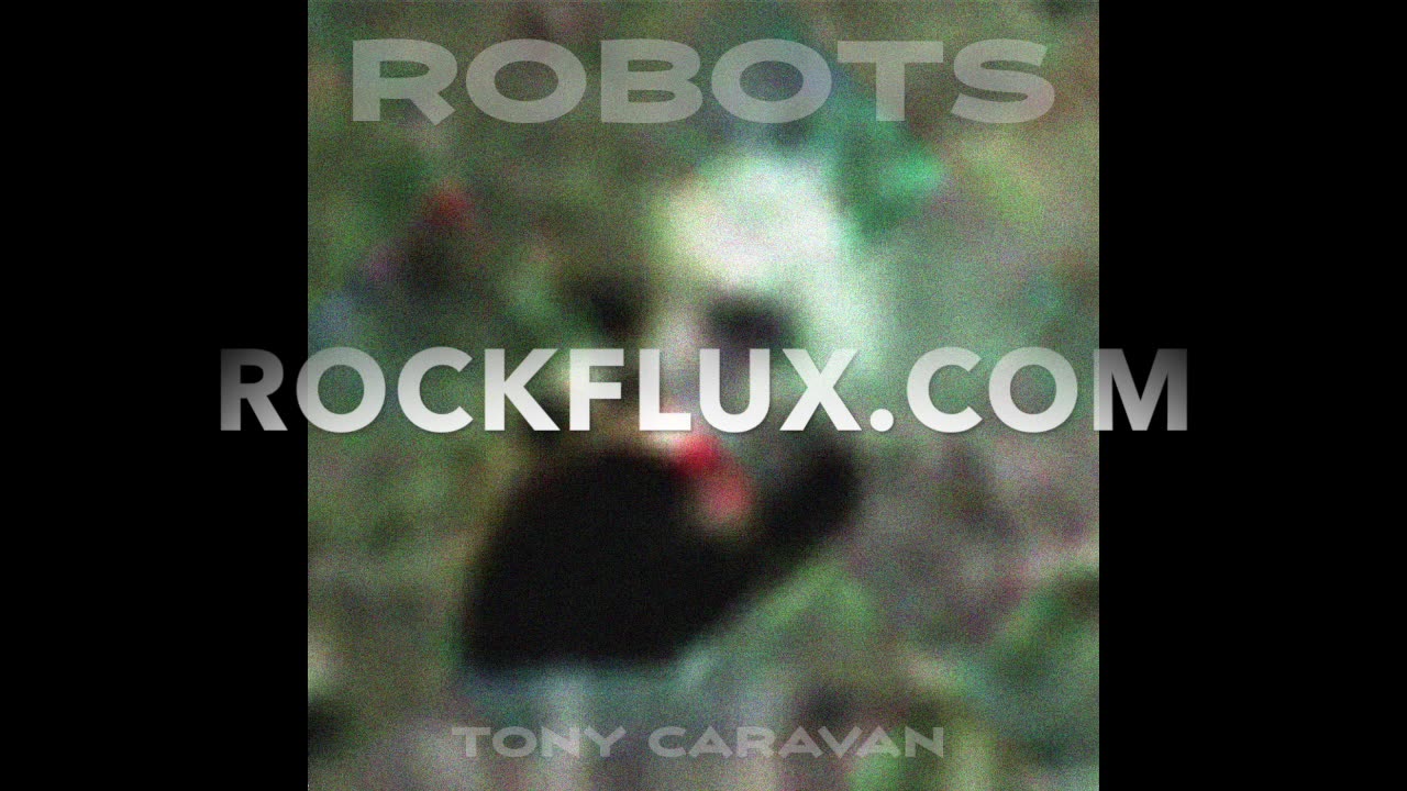 Robots by Tony Caravan