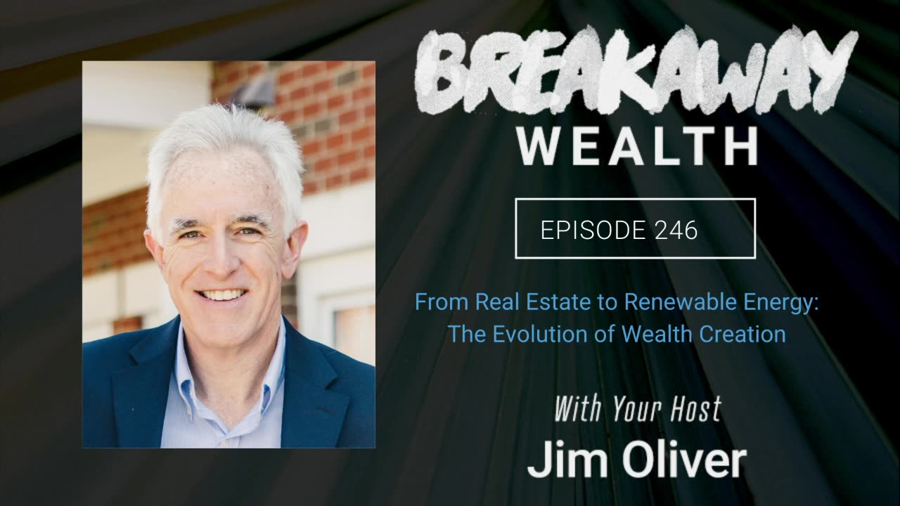 From Real Estate to Renewable Energy: The Evolution of Wealth Creation