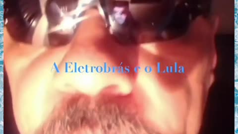 A Eletrobrás e o governo Lula