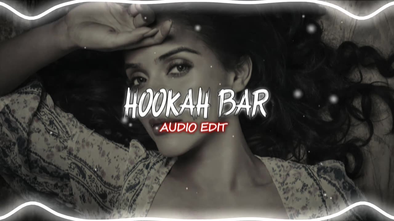 Hookah Bar (AUDIO EDIT)