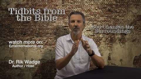 Tidbits from the Bible_S01E13 (God Changes the Surroundings)