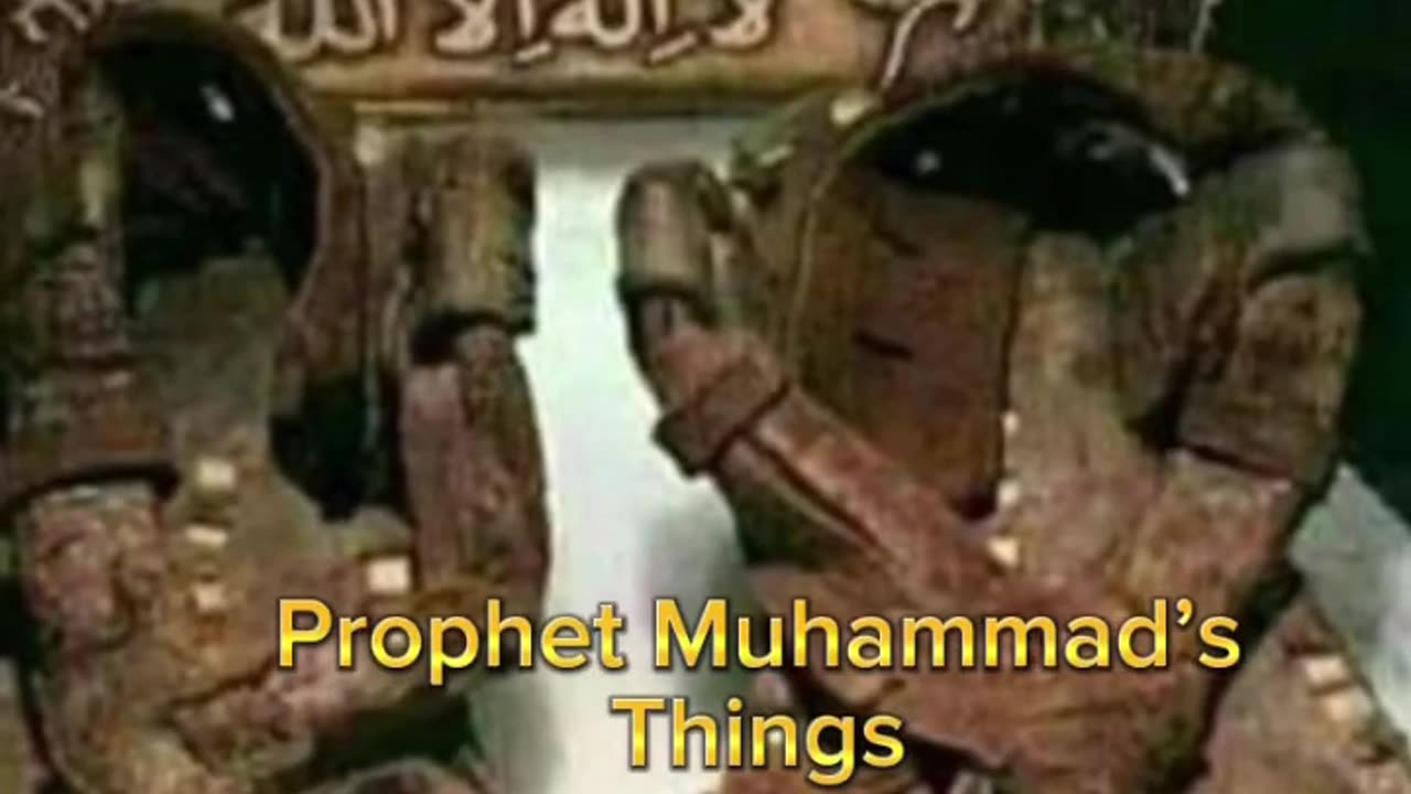 Prophet Muhammad’s things.#allahuakbar #islam #allahﷻ #prophetmuhammadﷺ #prophetsinislam