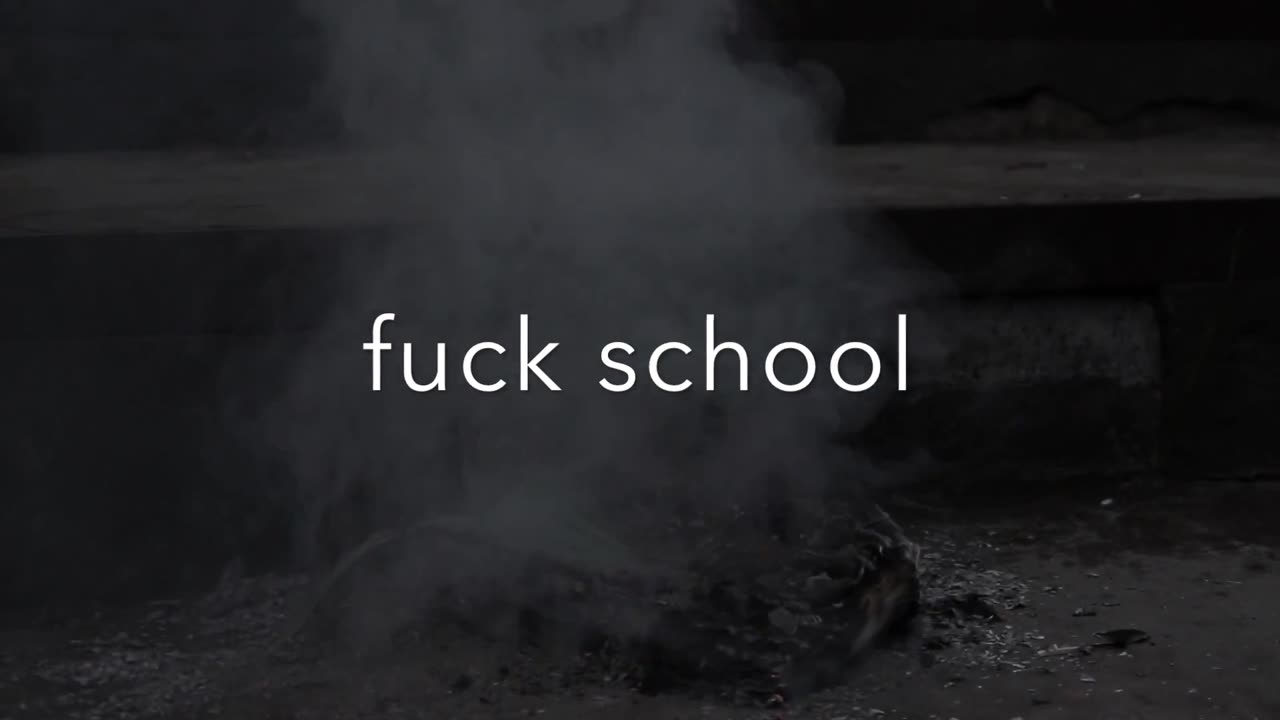 F*ck school