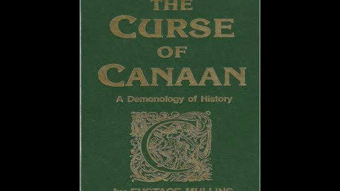 Eustace Mullins - The Curse of Canaan - Chapter 4