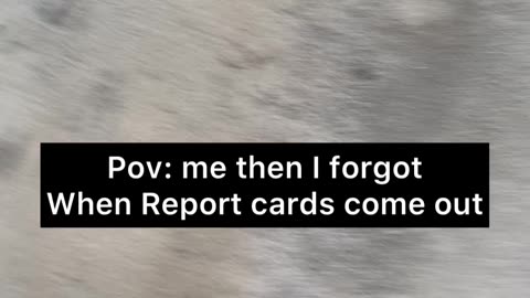 Report card ￼￼day be like