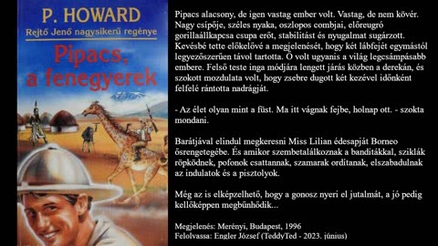 Rejtő Jenő (P. Howard): Pipacs, ​a fenegyerek. Merényi, Budapest, 1996