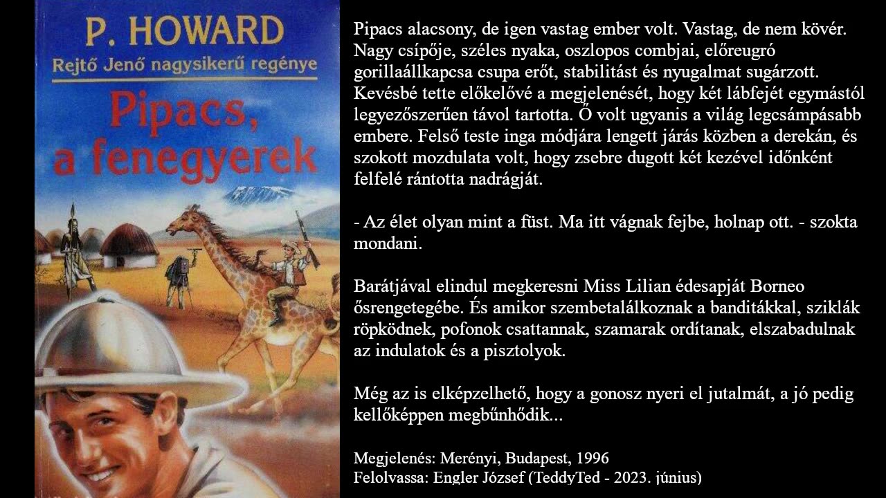 Rejtő Jenő (P. Howard): Pipacs, ​a fenegyerek. Merényi, Budapest, 1996