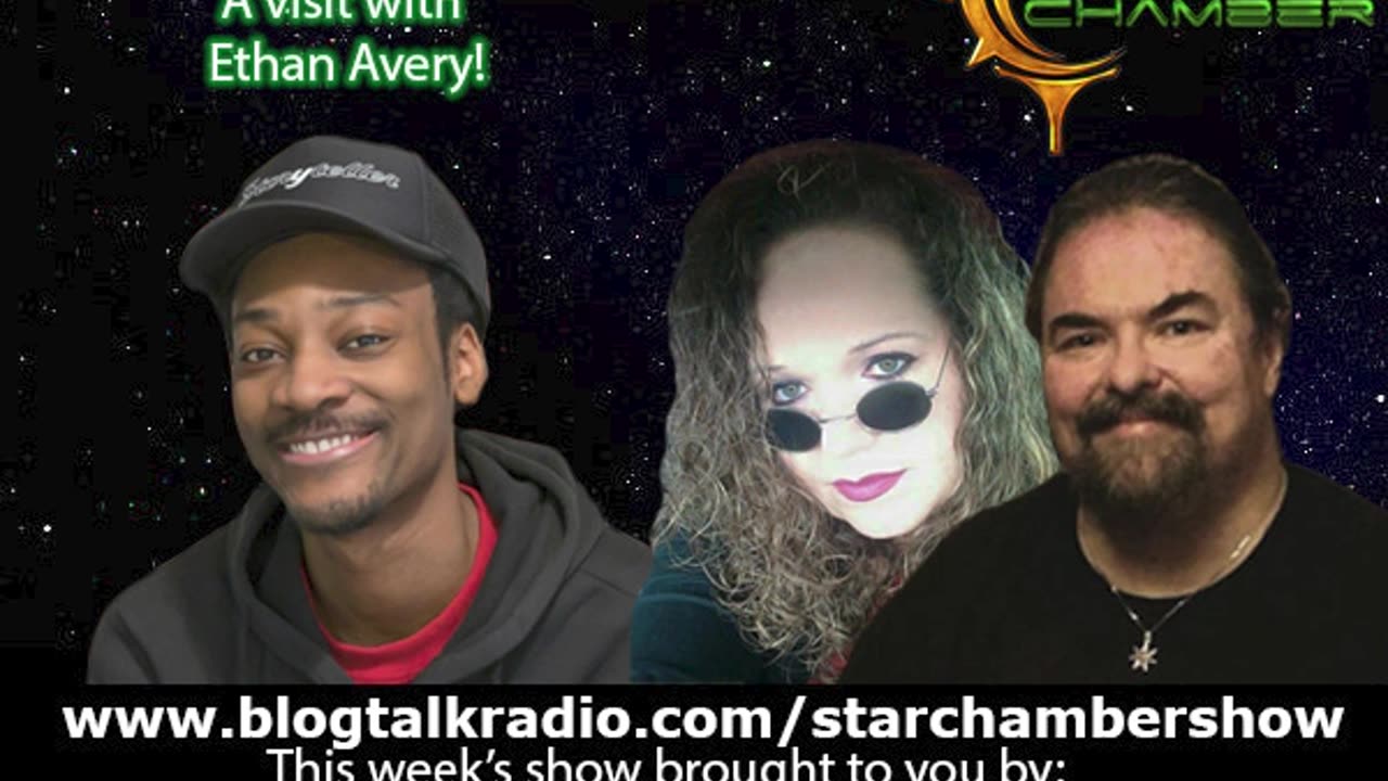 The Star Chamber Show Live Podcast - Episode 358 - Featuring Ethan Avery