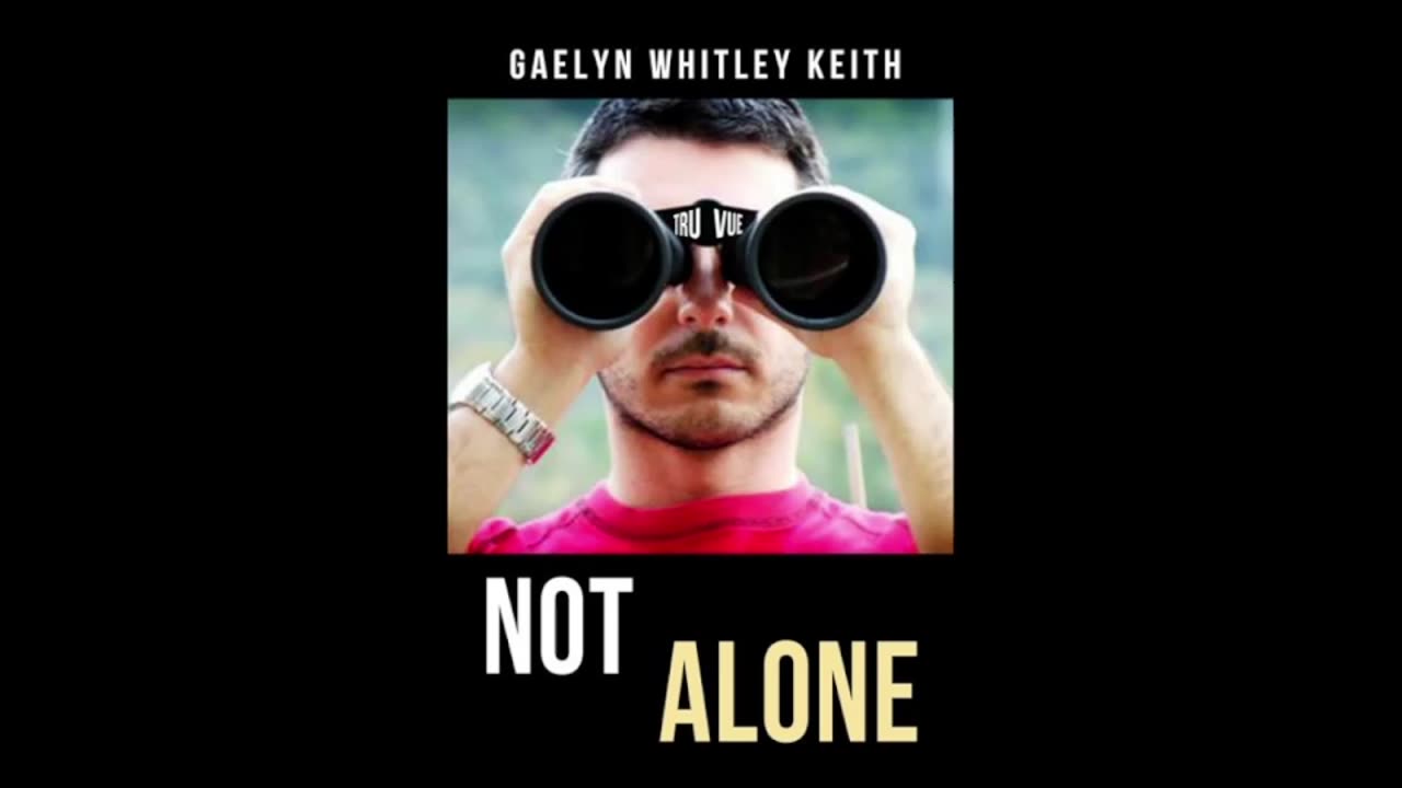 Chapter Ten Not Alone Gaelyn Whitley Keith