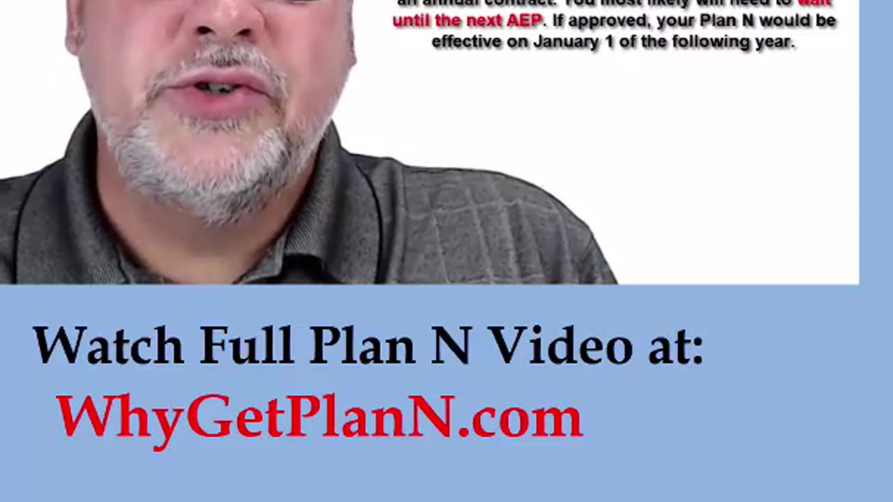 Episode 27 - The history of Plan N. If you have a MA plan, you may need to wait until the next AEP.