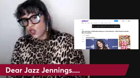 DEAR JAZZ JENNINGS #rumble #redpillrage #iamjazz #tlc